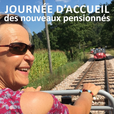 Commission Pensionnés : Journée d'accueil des nouveaux pensionnés