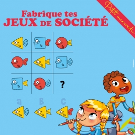 2024 Petit-Mercredi "FABRIQUE TES JEUX DE SOCIÉTÉ"