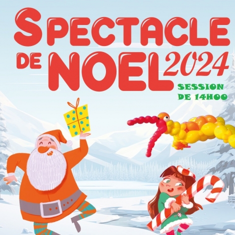 SPECTACLE NOEL 2024 14H00