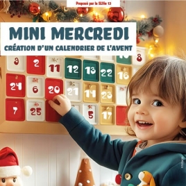 2025 SLvie13 MINI MERCREDI "CALENDRIER de l'AVENT"