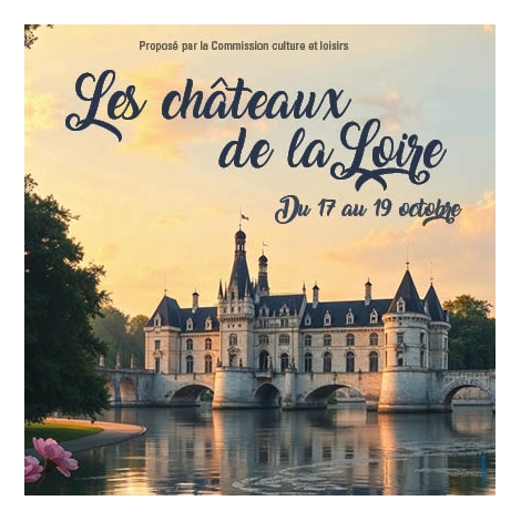 2026 - Commission Culture et Loisirs - Les châteaux de la Loire